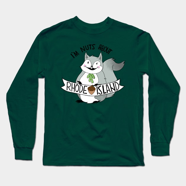 I'm Nuts About Rhode Island Long Sleeve T-Shirt by kateypickle